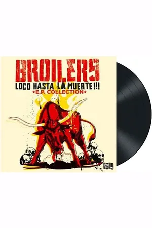 Broilers LP - Loco hasta la muerte: E.P. collection - varten