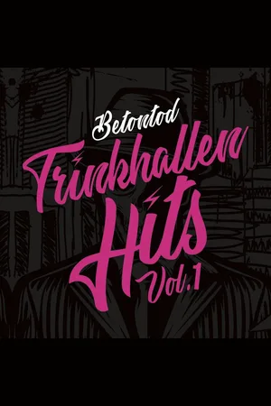Betontod CD - Trinkhallenhits - varten